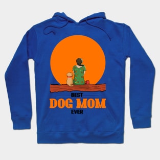 Best Dog Mom Ever Hoodie